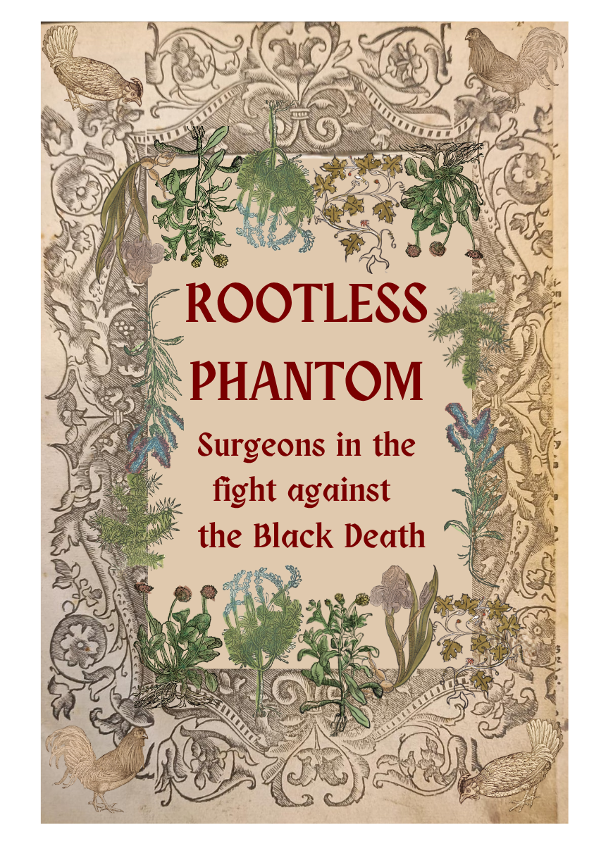 Rootless Phantom: Surgeons in the fight against the Black Death